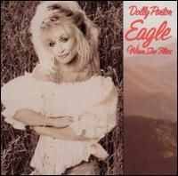 Dolly Parton - Eagle When She Flies